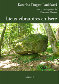 Lieux vibratoires en Isère
